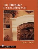 книга The Fireplace Design Sourcebook, автор: Melissa Cardona